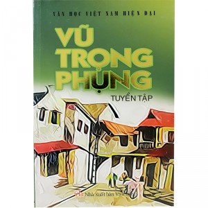 Vũ Trọng Phụng tuyển tập